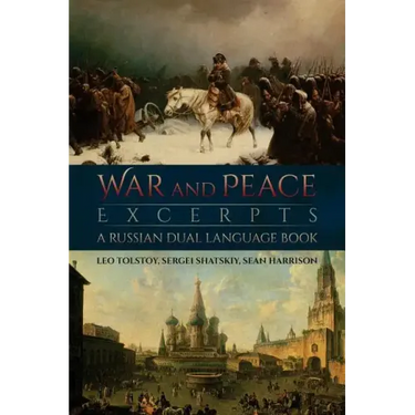 War and Peace Excerpts: A Russian Dual Language Book