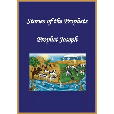 Stories of the Prophets: Prophet Joseph