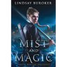 Mist and Magic: An Urban Fantasy Adventure