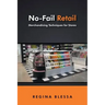 No-Fail Retail: Merchandising Techniques for Stores