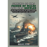 Sinking of HMS Prince of Wales and HMS Repulse: War in the Pacific: An Epic Retelling of WWII's Most Pivotal Battles and Heroes