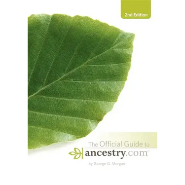 Official Guide to Ancestry.Com, 2nd Edition