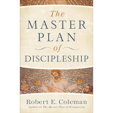 The Master Plan of Discipleship