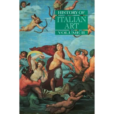 History of Italian Art, Volume II