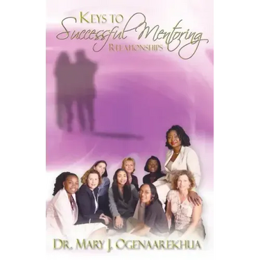 Keys to Successful Mentoring Relationships