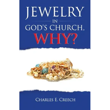 Jewelry in God's Church, Why?