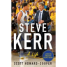 Steve Kerr: A Life