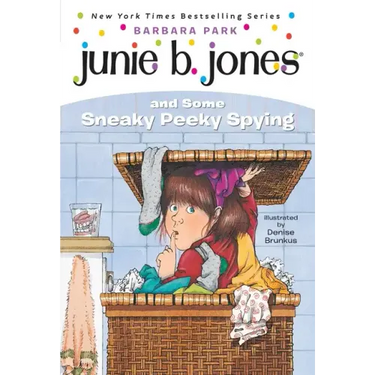 Junie B. Jones #4: Junie B. Jones and Some Sneaky Peeky Spying