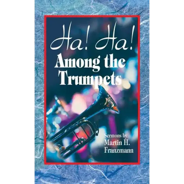 Ha! Ha! Among the Trumpets