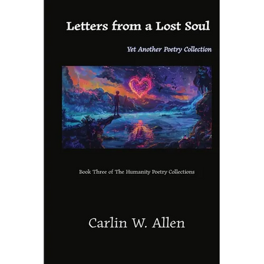 Letters from a Lost Soul: Yet Another Poetry Collection