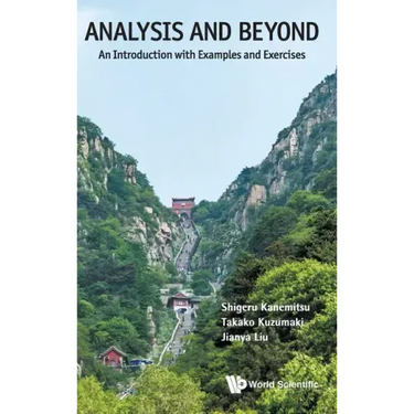 Analysis and Beyond: An Introduction with Examples and Exercises