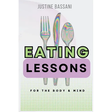 Eating Lessons: A Transformative Guide for the Body and Mind