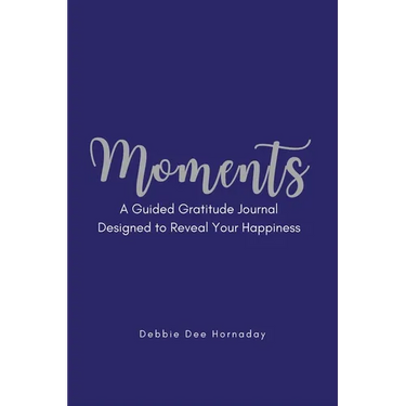Moments: A Guided Gratitude Journal Designed to Reveal Your Happiness
