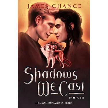 Shadows We Cast: An M/M Paranormal Shifter Romantic Fantasy