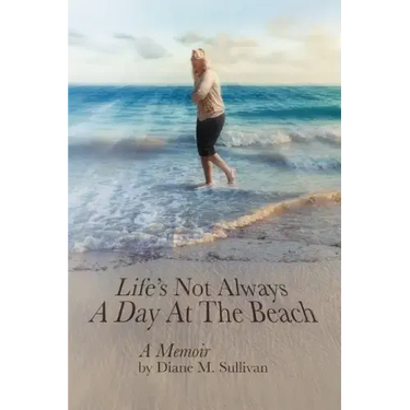 Life's Not Always a Day at the Beach