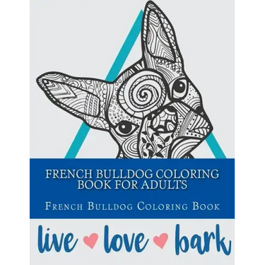 French Bulldog Coloring Book For Adults