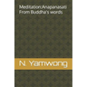Meditation: Anapanasati From Buddha's words