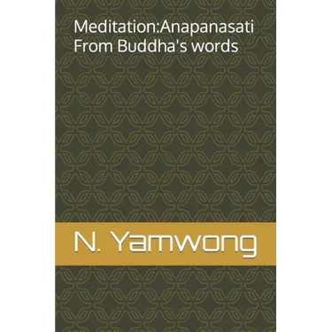 Meditation: Anapanasati From Buddha's words