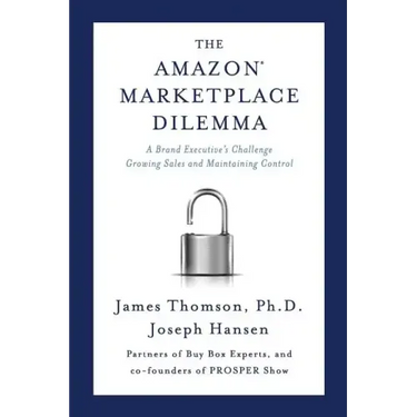 Amazon Marketplace Dilemma: A Brand Executive's Challenge Growing Sales and Maintaining Control