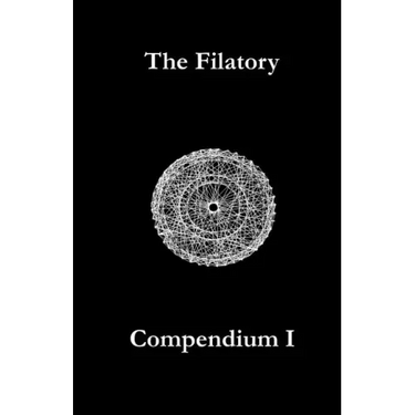 The Filatory: Compendium I