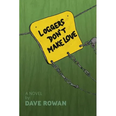 Loggers Don't Make Love