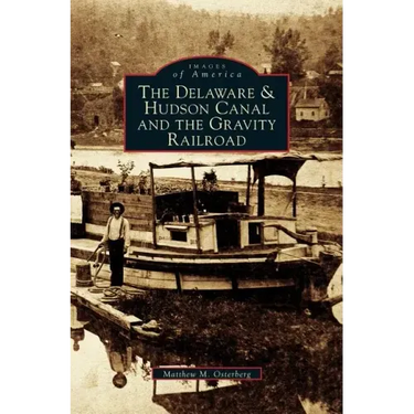 Delaware & Hudson Canal and the Gravity Railroad