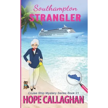 Southampton Strangler: A Cruise Ship Mystery Book