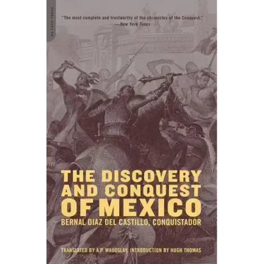 The Discovery and Conquest of Mexico 1517-1521