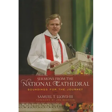 Sermons from the National Cathedral: Soundings for the Journey