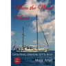 When the Wind Blows: Extraordinary adventures turn to terror