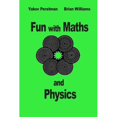 Fun with Maths and Physics