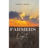 Farmers of Light: Do You Have Ears?