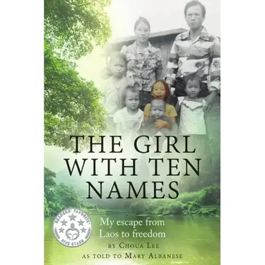 The Girl With Ten Names: My Escape from Laos to Freedom