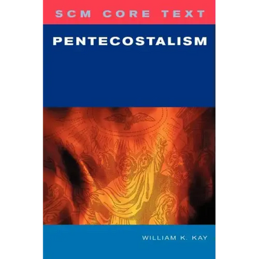 SCM Core Text: Pentecostalism