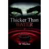 Thicker Than Water