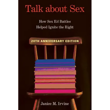 Talk about Sex: How Sex Ed Battles Helped Ignite the Right