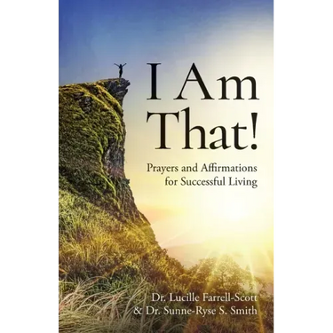 I Am That!: Prayers and Affirmations for Successful Living