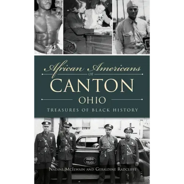 African Americans of Canton, Ohio: Treasures of Black History