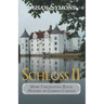Schloss II: More Fascinating Royal History of German Castles
