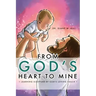 From God's Heart To Mine
