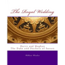 The Royal Wedding: Harry and Meghan, The Duke and Duchess of Sussex