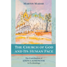 The Church of God and Its Human Face: The Contribution of Joseph A. Komonchak to Ecclesiology