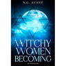 Witchy Women Becoming