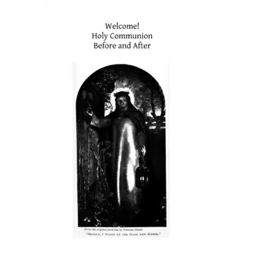 Welcome! Holy Communion: Before and After