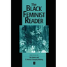 The Black Feminist Reader