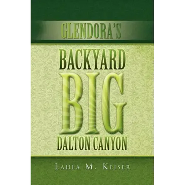 Glendora's Backyard Big Dalton Canyon