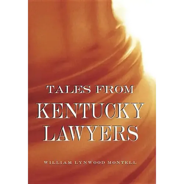 Tales from Kentucky Lawyers