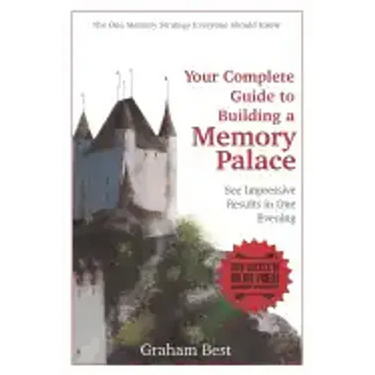 Your Complete Guide to Building a Memory Palace