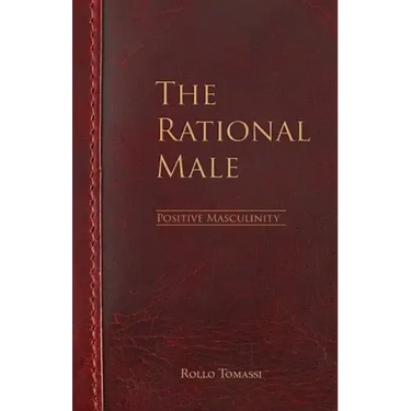 The Rational Male - Positive Masculinity: Positive Masculinity
