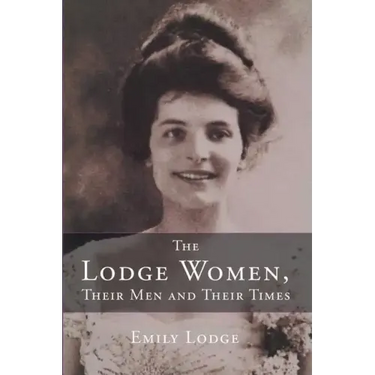 The Lodge Women, Their Men and Their Times